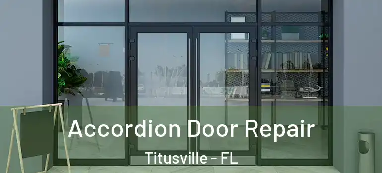 Accordion Door Repair Titusville - FL