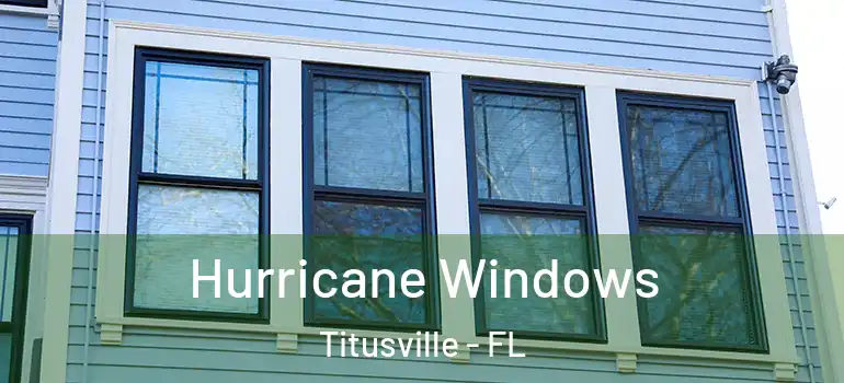  Hurricane Windows Titusville - FL