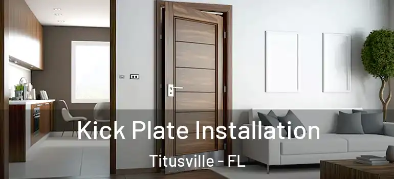 Kick Plate Installation Titusville - FL