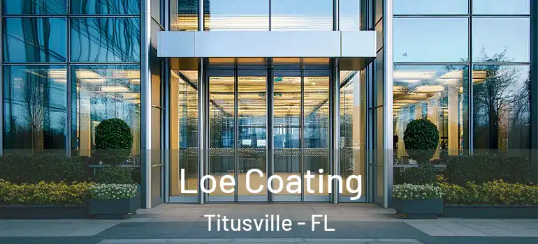 Loe Coating Titusville - FL